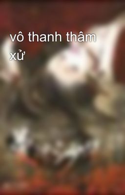 vô thanh thâm xử