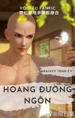 VÔ TIÊU- HOANG ĐƯỜNG NGÔN