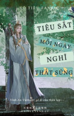 VÔ TIÊU- TIÊU SẮT MỖI NGÀY NGHĨ THẤT SỦNG