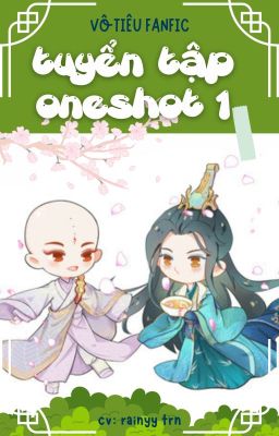 VÔ TIÊU- TUYỂN TẬP ONE SHOT 1