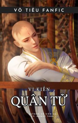 VÔ TIÊU - Vị KIẾN QUÂN TỬ