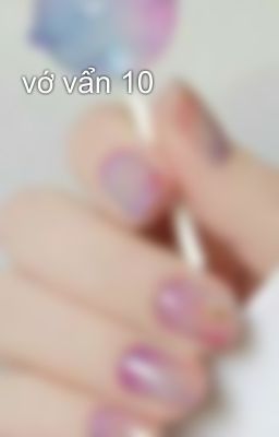 vớ vẩn 10