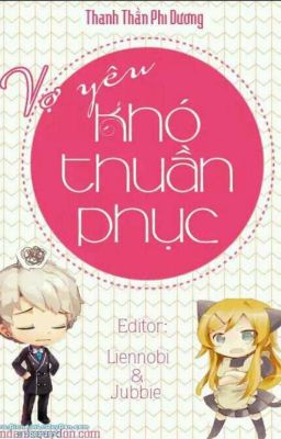 VỢ YÊU KHÓ THUẦN PHỤC - Thanh Trần Vi Dương