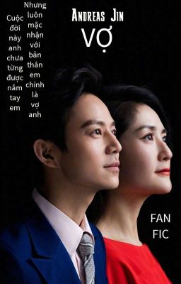 VỢ [老婆] - [FANFIC HÀ CẢNH-TẠ NA]