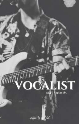 Vocalist (6SH Series #5)