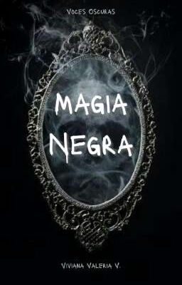 Voces Oscuras: Magia Negra