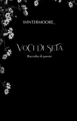 Voci di seta: raccolta di poesie