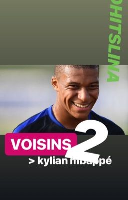 voisins 2 | kylian mbappé 