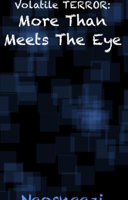 Volatile Terror #1: More Than Meets The Eye (Webcomic)