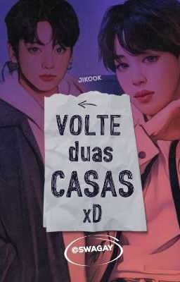 Volte Duas Casas {jikook}