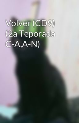 Volver (CD9) (2a Teporada C-A,A-N)