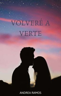 Volveré a verte [Borrador]