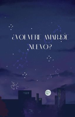 ¿Volveré Amar De Nuevo?