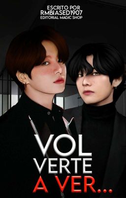 Volverte a ver...|| Vkook [OS] by Kim©