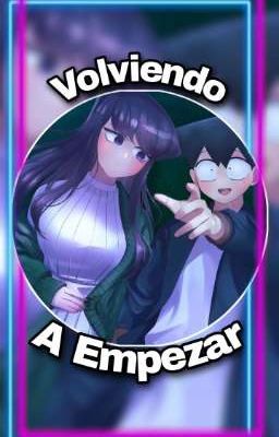 Volviendo a Empezar - Komi-san Cant Communication 