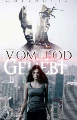 Vom Tod geliebt