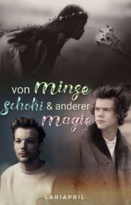 Von Minze, Schoki und anderer Magie~ Larry Stylinson