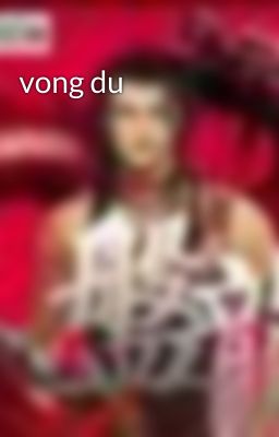 vong du