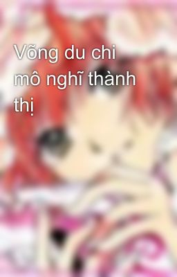 Võng du chi mô nghĩ thành thị