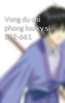 Vong du chi phong luu ky si 562-661