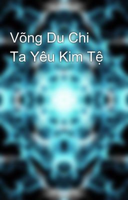 Võng Du Chi Ta Yêu Kim Tệ