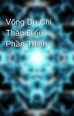 Võng Du Chi Thần Điểu Phần Thiên