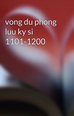 vong du phong luu ky si 1101-1200