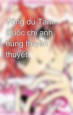 Võng du Tam Quốc chi anh hùng truyền thuyết