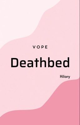 VOPE | Deathbed