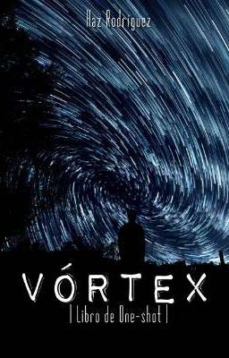 Vortex | Libro de Oneshots |