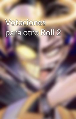 Votaciones para otro Roll 2