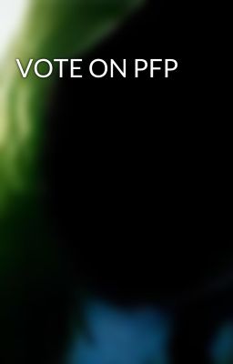 VOTE ON PFP