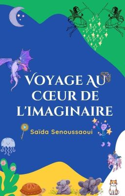 Voyage Au Cœur De L'Imaginaire 