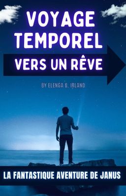 Voyage Temporel Vers Un Rêve