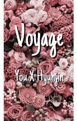 Voyage {YOUxHYUNJIN}