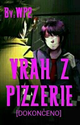 Vrah z pizzerie (by: WP²) <DOKONČENO>