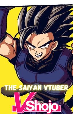 VShojo: The Saiyan Vtuber (CURRENTLY ON REWORK)