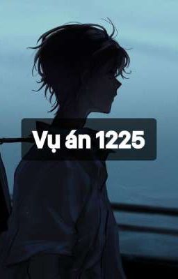 Vụ Án 1225