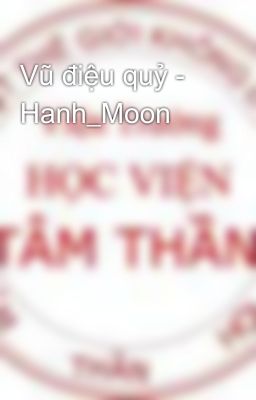 Vũ điệu quỷ - Hanh_Moon