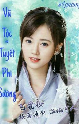 Vũ Tộc-Tuyết Phi Sương [Trọng Sinh]