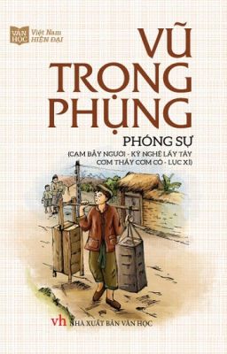 Vũ Trọng Phụng toàn tập (Phóng sự)