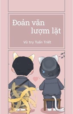 [Vũ trụ Tuấn Triết] Đoản văn lượm lặt