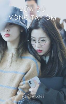 VỪA ĐỦ VÒNG TAY ÔM | Seulrene