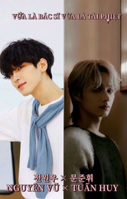 VỪA LÀ BÁC SĨ VỪA LÀ TÀI PHIỆT