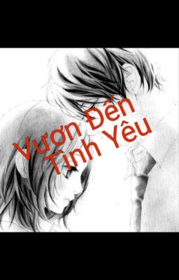 Vươn Đến Tình Yêu