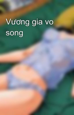 Vương gia vo song