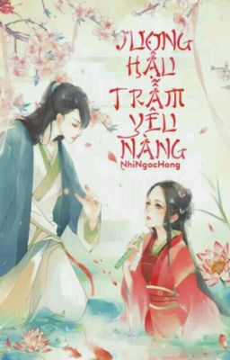 Vương hậu! trẫm yêu nàng