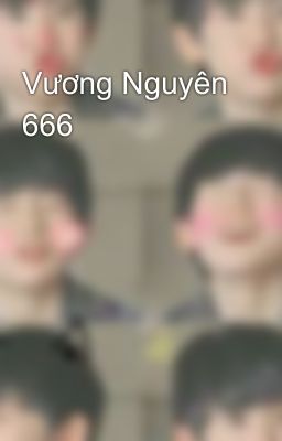 Vương Nguyên 666