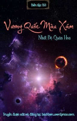 Vương Quốc Màu Xám - Nhất Độ Quân Hoa