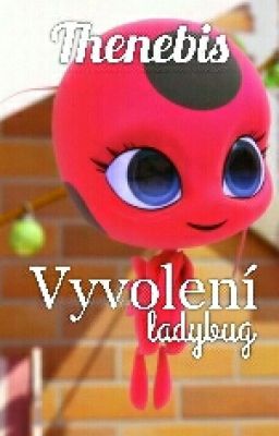 Vyvolení ladybug